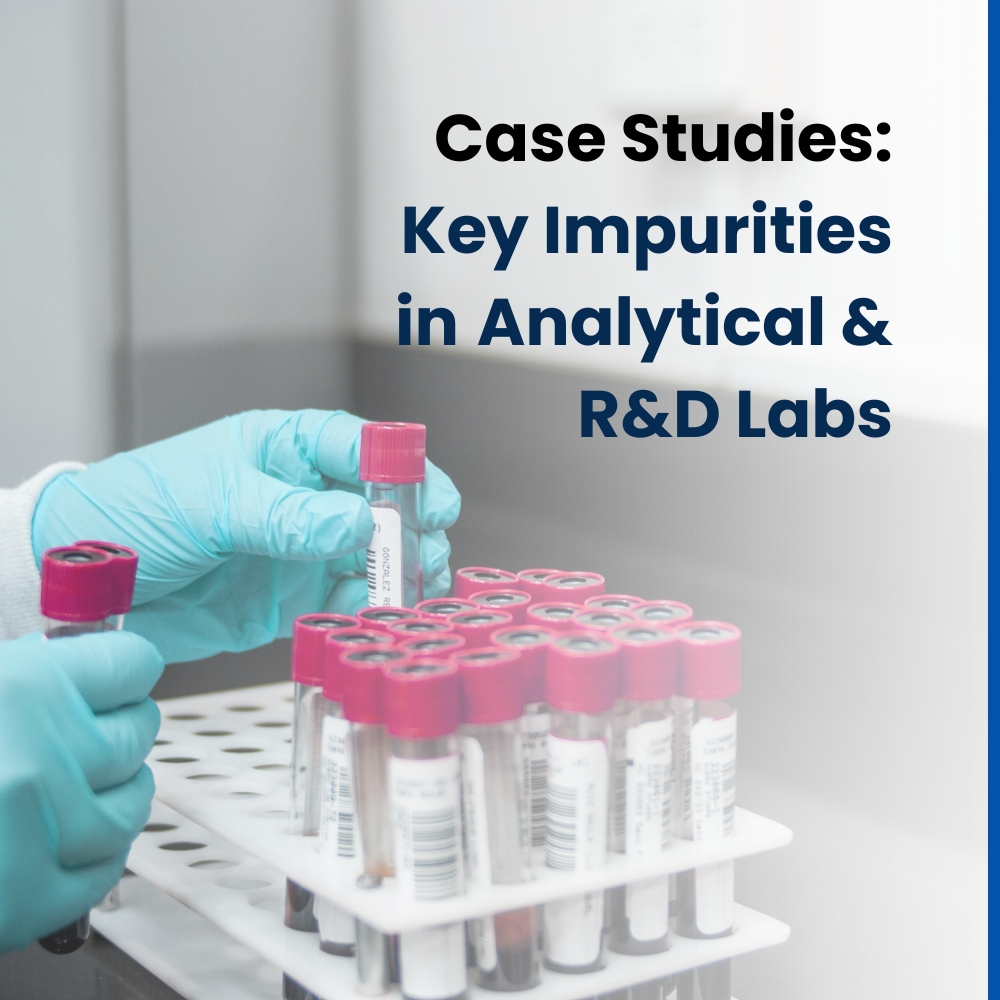Case Studies: Key Impurities in Analytical & R&D Labs